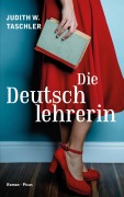 Cover-Bild zum Titel 'Die Deutschlehrerin' von 'Judith W. Taschler'