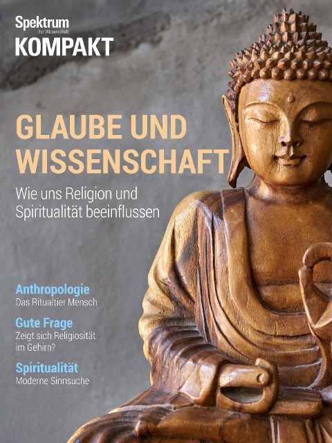 Spektrum Kompakt - Glaube und Wissenschaft - 