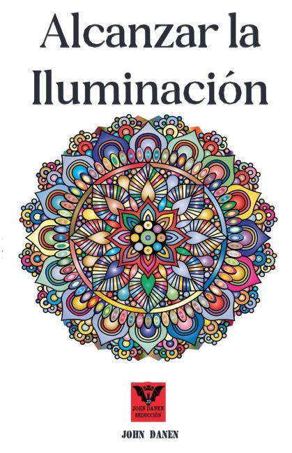 Alcanzar la iluminación - John Danen