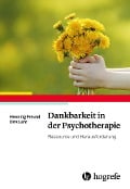 Dankbarkeit in der Psychotherapie - Henning Freund, Dirk Lehr