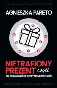 Cover-Bild zum Titel 'Nietrafiony prezent, czyli jak si¿ uwolni¿ od zmory niewdzi¿czno¿ci' von 'Agnieszka Pareto'