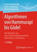 Cover-Bild zum Titel 'Algorithmen von Hammurapi bis Gödel' von 'Jochen Ziegenbalg, Bernd Ziegenbalg, Oliver Ziegenbalg'