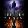Between Decisions - W. R. Gingell