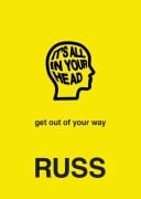 Cover-Bild zum Titel 'IT'S ALL IN YOUR HEAD' von 'Russ'