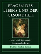 Fragen des Lebens und der Gesundheit - Max Bircher-Benner