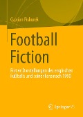 Football Fiction - Cyprian Piskurek