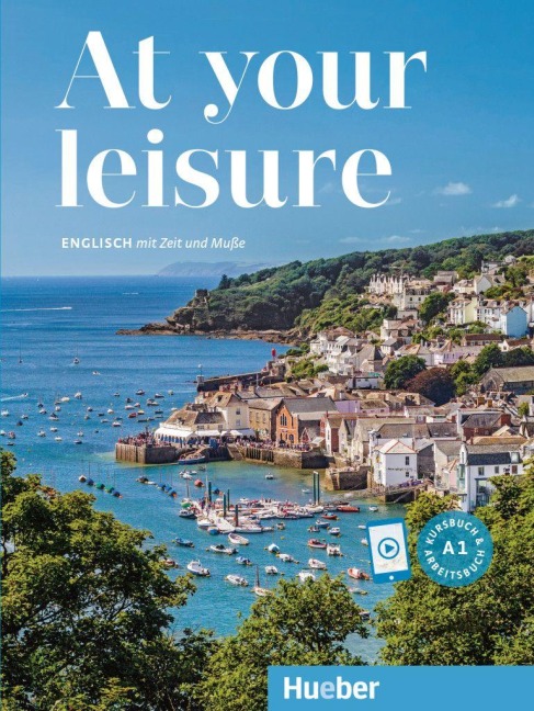 At your leisure A1. Kurs- und Arbeitsbuch mit Audios online - Angi Pälmke