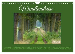 Cover-Bild zum Titel 'Wendlandreise (Wandkalender 2026 DIN A4 quer), CALVENDO Monatskalender' von 'White_hart_photo_art White_hart_photo_art'