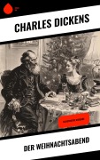 Cover-Bild zum Titel 'Der Weihnachtsabend' von 'Charles Dickens'