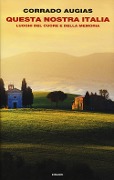 Cover-Bild zum Titel 'Questa nostra Italia. Luoghi del cuore e della memoria' von 'Corrado Augias'