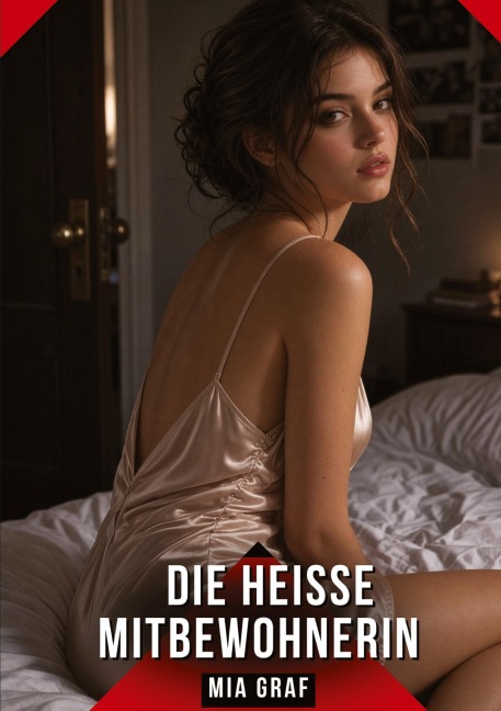 Die heiße Mitbewohnerin - Mia Graf