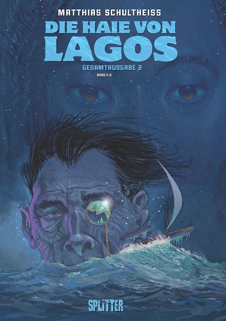 Die Haie von Lagos Gesamtausgabe: Zweiter Zyklus - Matthias Schultheiss