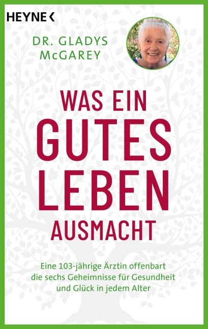 Was ein gutes Leben ausmacht - Gladys Mcgarey