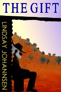Cover-Bild zum Titel 'The Gift (Far From The Urban Sprawl ... tall tales and ripping yarns from The Land Of OZ, #5)' von 'Lindsay Johannsen'