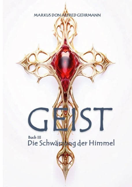 GEIST - Markus Don Alfred Gehrmann