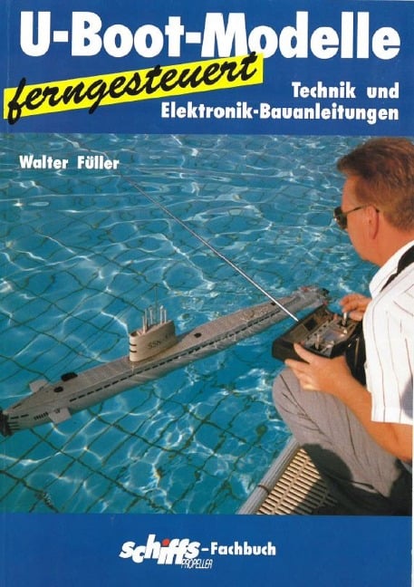 U-Boot-Modelle ferngesteuert - Walter Füller