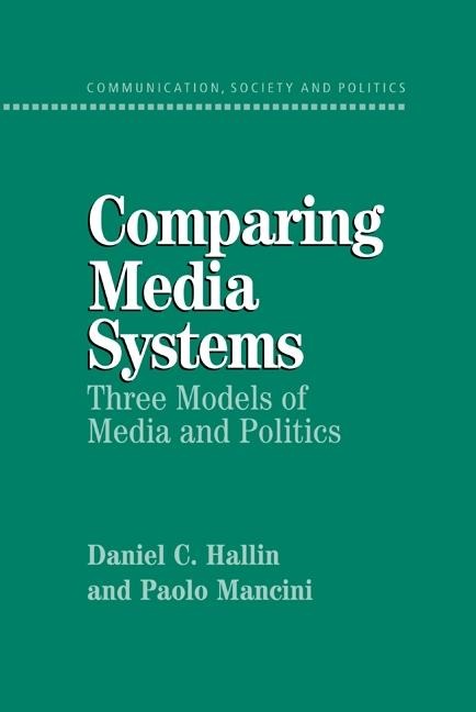 Comparing Media Systems - Daniel C. Hallin