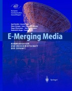 Cover-Bild zum Titel 'E-Merging Media' von 'Axel Zerdick, Carolin Wolff, Klaus Schrape, Roger Silverstone, Valerie Feldmann'