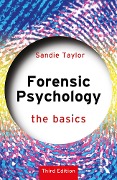 Cover-Bild zum Titel 'Forensic Psychology: The Basics' von 'Sandie Taylor'