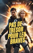 Cover-Bild zum Titel 'Pas de Trésor pour les Braves' von 'Paul Toskiam'