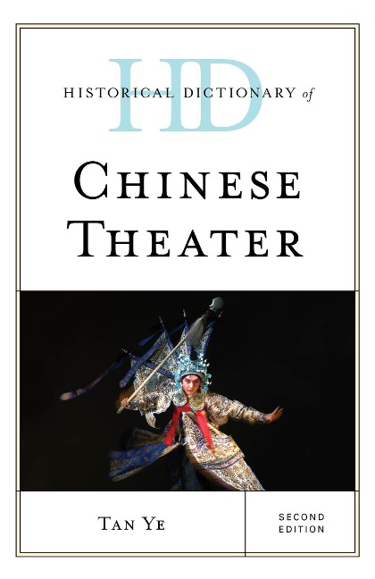 Historical Dictionary of Chinese Theater - Tan Ye