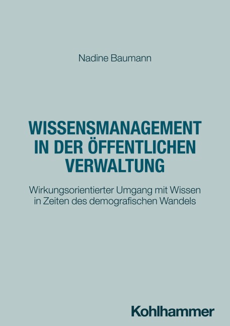 Wissensmanagement in der öffentlichen Verwaltung - Nadine Baumann