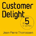 Customer delight in 5 stappen - Jean-Pierre Thomassen