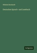 Cover-Bild zum Titel 'Deutsches Sprach- und Lesebuch' von 'Wilhelm Bernhardt'