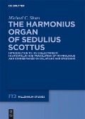 Cover-Bild zum Titel 'The Harmonious Organ of Sedulius Scottus' von 'Michael C. Sloan'