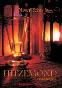 Cover-Bild zum Titel 'Hitzemond' von 'Oliver Fehn'