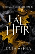 Cover-Bild zum Titel 'Fae Heir' von 'Lucia Ashta'