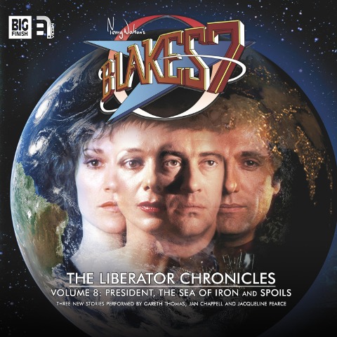 Blake's 7, The Liberator Chronicles, Vol. 8 - James Goss, Simon Guerrier, Marc Platt
