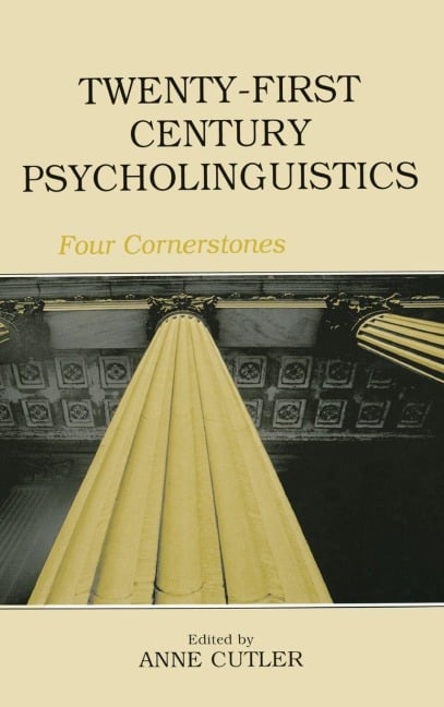 Twenty-First Century Psycholinguistics - 