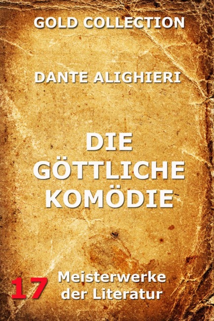 Die göttliche Komödie - Dante Alighieri