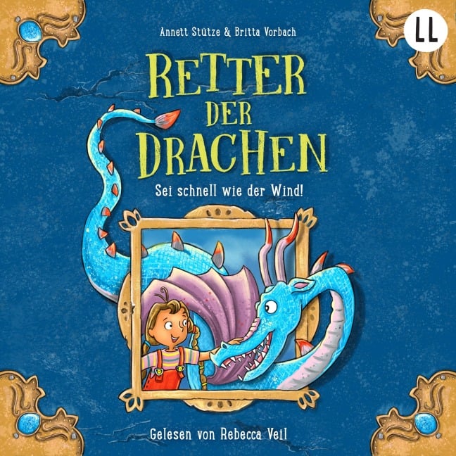 Retter der Drachen 1 - Sei schnell wie der Wind! - Annett Stütze, Britta Vorbach