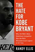 Cover-Bild zum Titel 'The Hate For Kobe Bryant' von 'Randy Ellis'