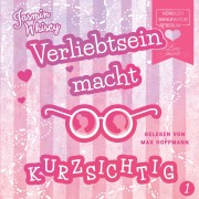 Cover-Bild zum Titel 'Verliebtsein macht kurzsichtig, Band 1 (Ungekürzt)' von 'Jasmin Whiscy'