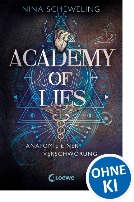 Academy of Lies (Band 1) - Anatomie einer Verschwörung - Nina Scheweling