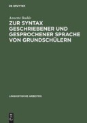Cover-Bild zum Titel 'Zur Syntax geschriebener und gesprochener Sprache von Grundschülern' von 'Annette Budde'