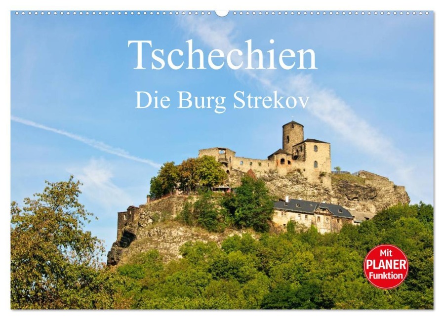 Tschechien - Die Burg Strekov (Wandkalender 2026 DIN A2 quer), CALVENDO Monatskalender - Ralf Wittstock