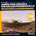 Cover-Bild zum Titel 'Nachricht von Unbekannt (Sherlock Holmes - Die galaktischen Fälle, Folge 38)' von 'Arthur Conan Doyle, S. Pomej'