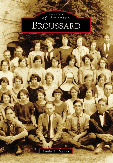 Broussard - Linda A. Meaux