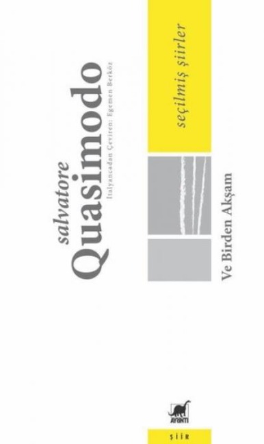Ve Birden Aksam - Secilmis Siirler - Salvatore Quasimodo