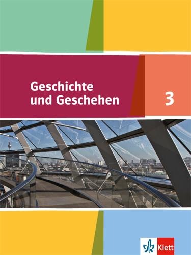 Geschichte und Geschehen.Schülerband. 9. Klasse. Nordrhein-Westfalen, Hamburg, Schleswig-Holstein, Mecklenburg-Vorpommern - 