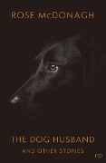 Cover-Bild zum Titel 'The Dog Husband' von 'Rose McDonagh'