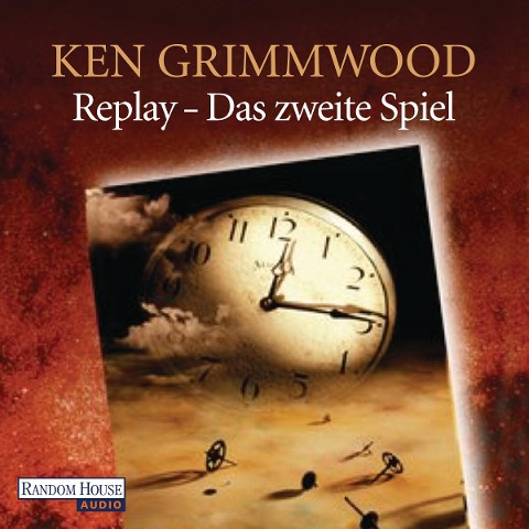 Replay - Das zweite Spiel - Ken Grimwood