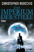 Cover-Bild zum Titel 'Das Imperium der Stille' von 'Christopher Ruocchio'