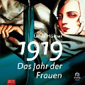 Cover-Bild zum Titel '1919 - Das Jahr der Frauen' von 'Unda Hörner'