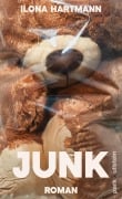 Cover-Bild zum Titel 'Junk' von 'Ilona Hartmann'