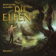 Cover-Bild zum Titel 'Die Elfen - Farodin' von 'Bernhard Hennen'